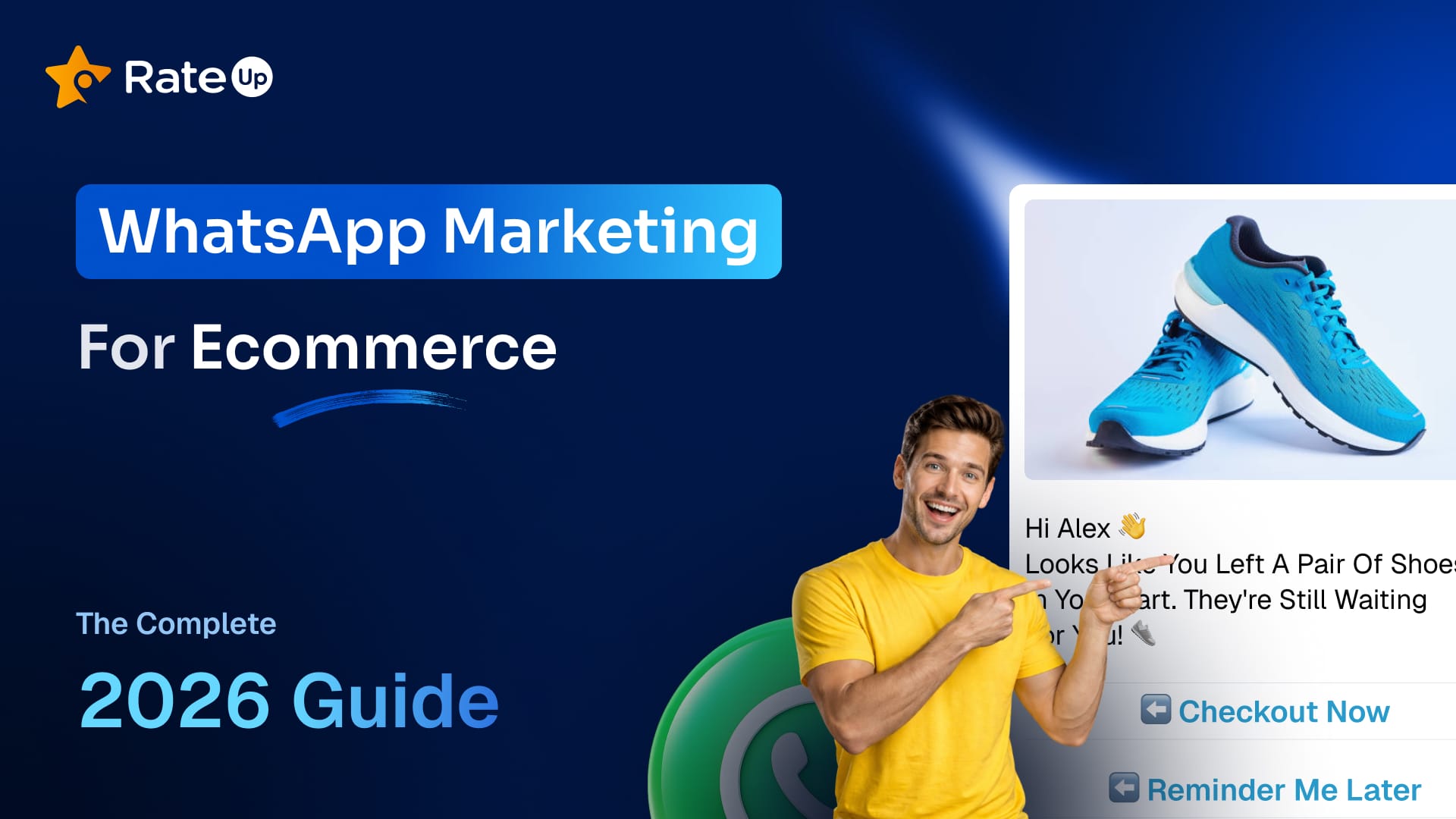 WhatsApp Marketing for Ecommerce: The Complete 2026 Guide