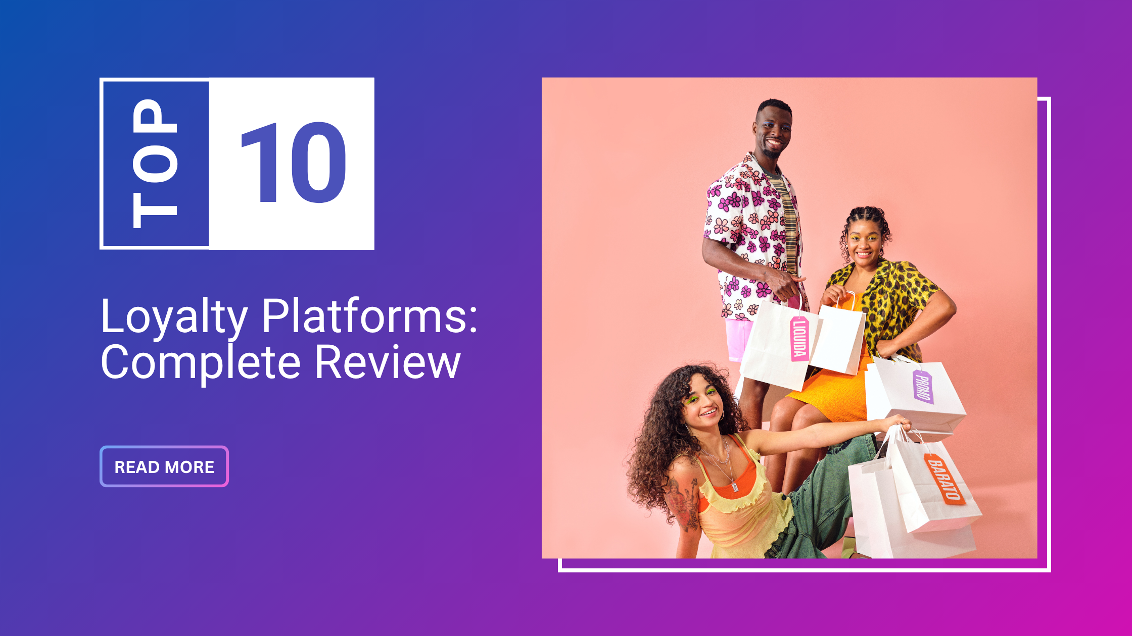 Top 10 Loyalty Platforms: Complete Review