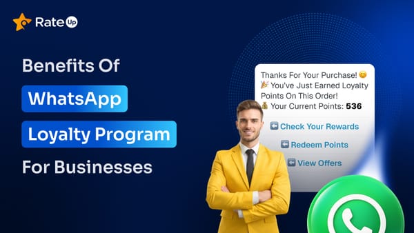 WhatsApp Loyalty Programs: 7 Proven Benefits for Businesses
